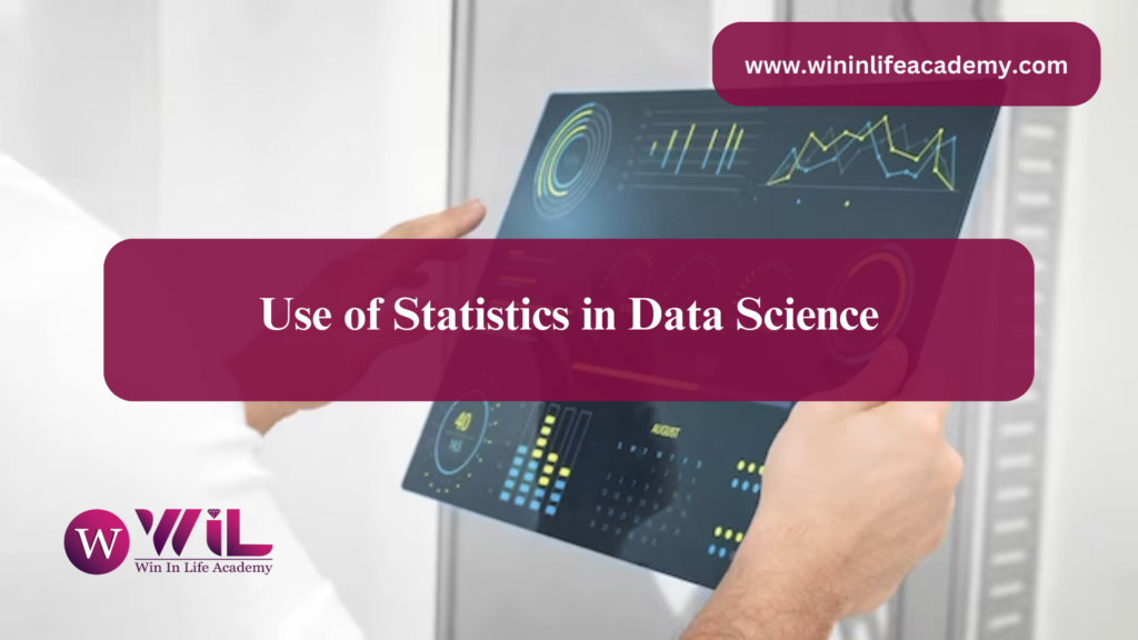 Use of Statistics in Data Science
