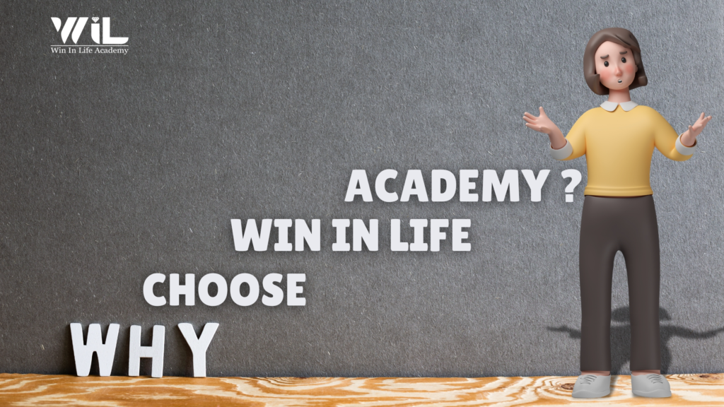 Why Choose Win in Life Academy?