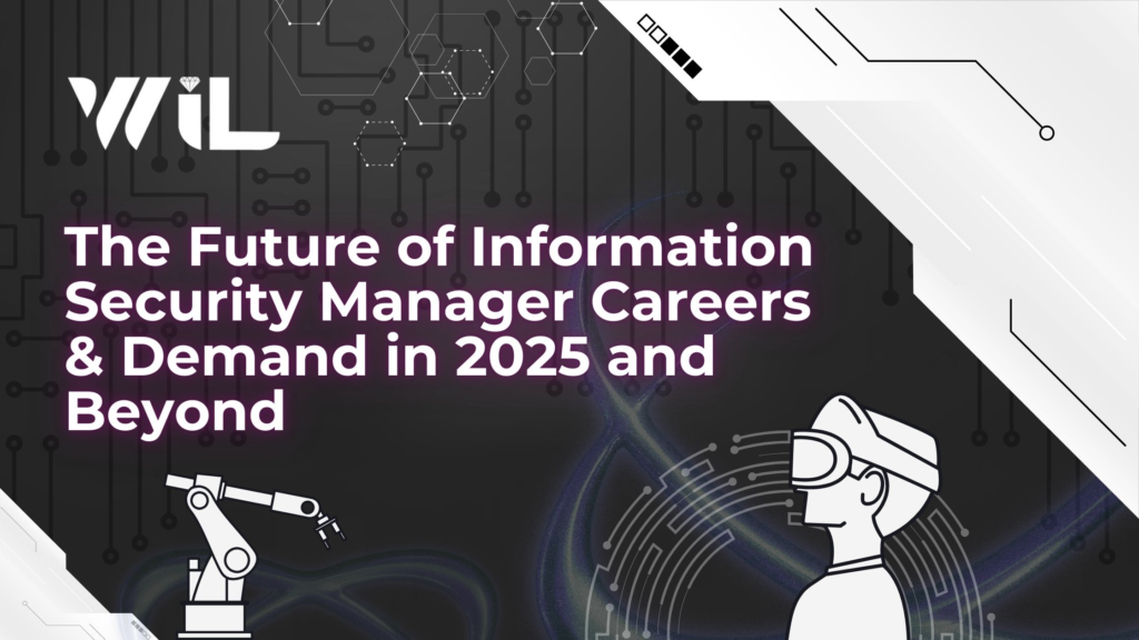 Information Security Manager: What skills will be in demand in 2025?