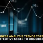 Business Analysis Trends 2025