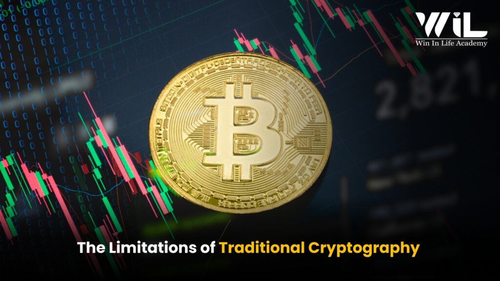 The Limitations of Traditional Cryptography