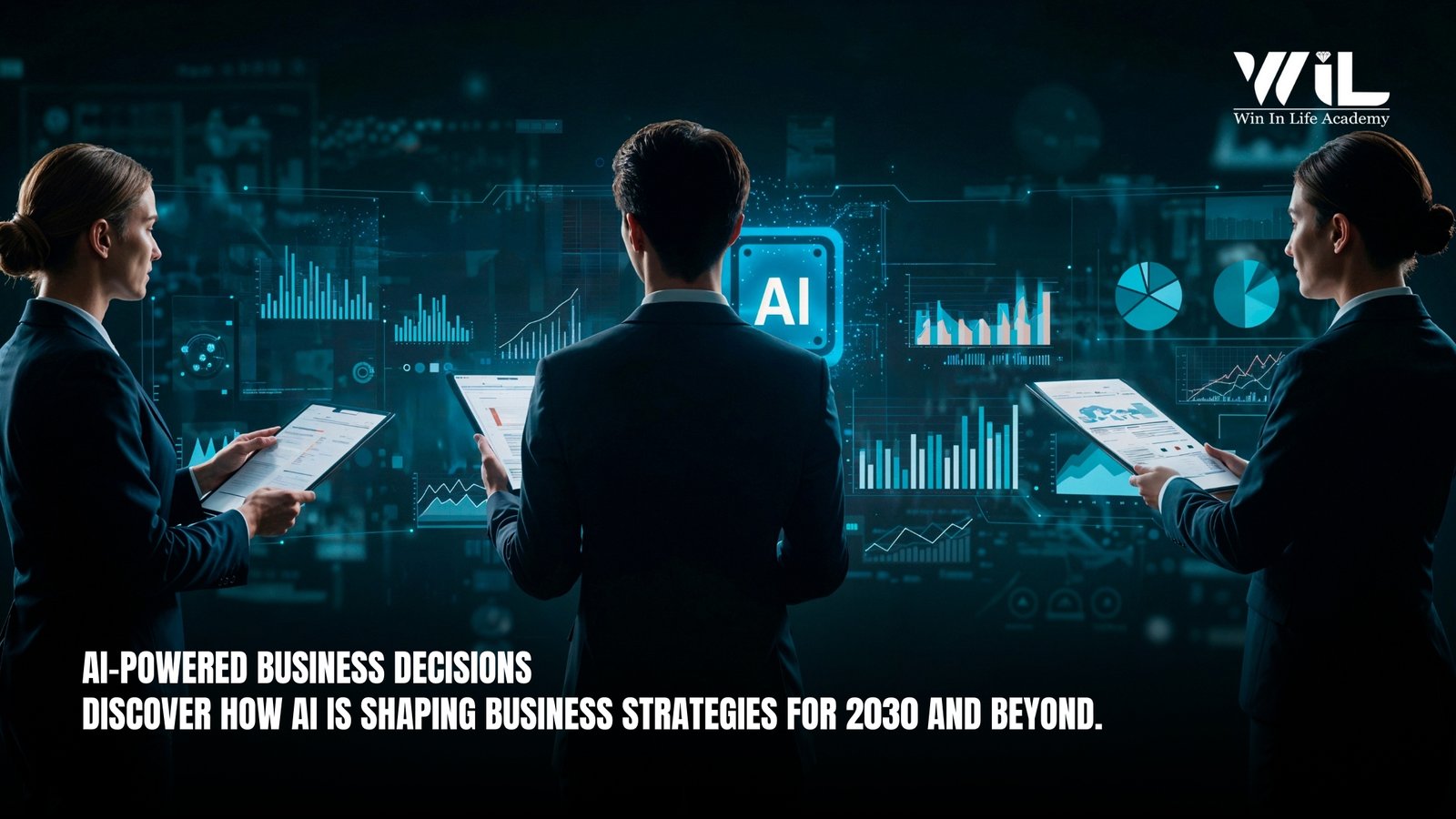 AI Business Decisions for Smarter and Strategic Growth by 2030 