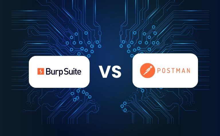 Burp Suite vs Postman: Key Differences Every Beginner Should Understand 