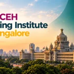 CEH Training in Bangalore: 7 Best Institutes to Compare in 2026