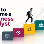 How to Become a Business Analyst in India (2026) 